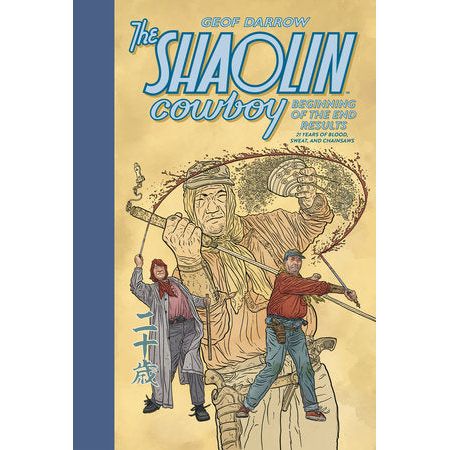 The Shaolin Cowboy: Beginning of the End Results--21 Years of Blood, Sweat, and Chainsaws On Sale 1/6/2026