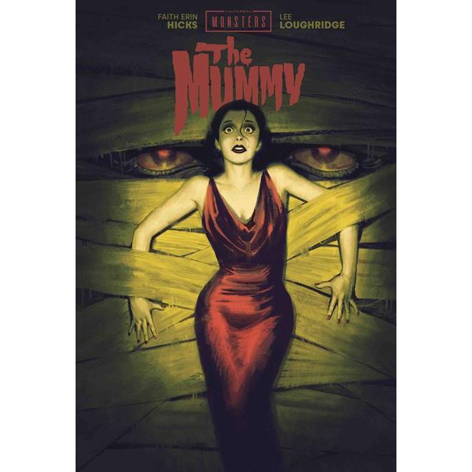 UNIVERSAL MONSTERS THE MUMMY HC FAITH ERIN HICKS & LEE LOUGHRIDGE CVR