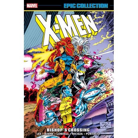 X-MEN EPIC COLLECTION: BISHOP’S CROSSING TPB [NEW PRINTING]