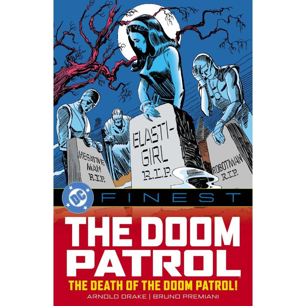 DC FINEST: THE DOOM PATROL: DEATH OF THE DOOM PATROL!