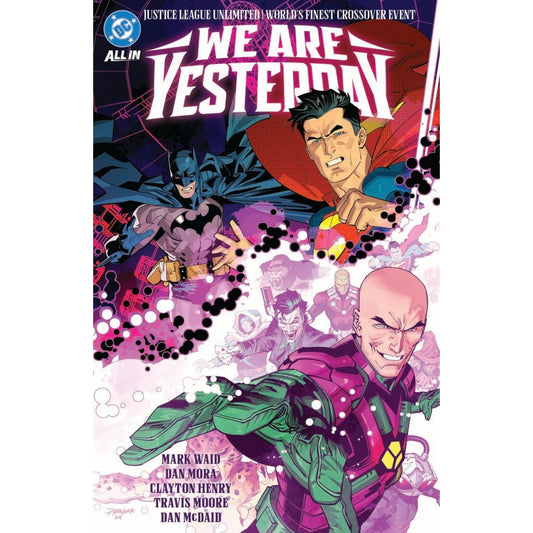 JUSTICE LEAGUE UNLIMITED / WORLD’S FINEST: WE ARE YESTERDAY