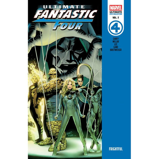 Ultimate Fantastic Four Epic Collection: Frightful
